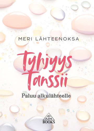 Tyhjyys tanssii -Paluu alkulähteelle -kansi